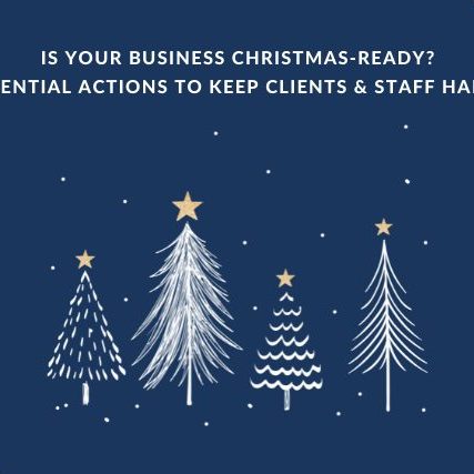 IS YOUR BUSINESS CHRISTMAS-READY ESSENTIAL ACTIONS TO KEEP CLIENTS & STAFF HAPPY (640 × 427 px) (1) IS YOUR BUSINESS CHRISTMAS-READY ESSENTIAL ACTIONS TO KEEP CLIENTS & STAFF HAPPY (640 × 427 px) (1)