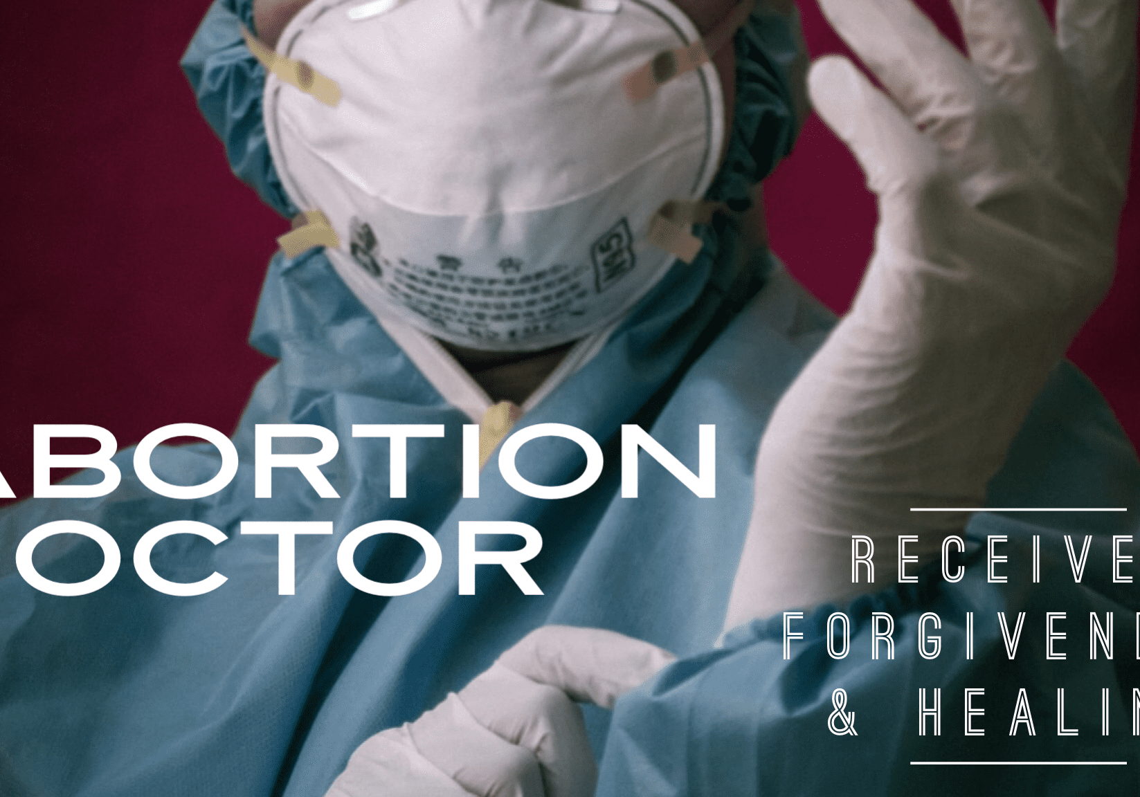Abortion Doctor Receives Forgiveness & Healing Abortion Doctor Receives Forgiveness & Healing